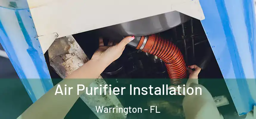 Air Purifier Installation Warrington - FL