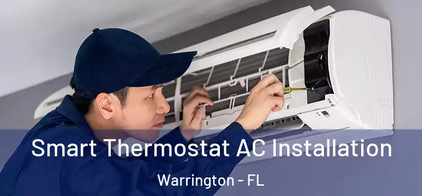 Smart Thermostat AC Installation Warrington - FL