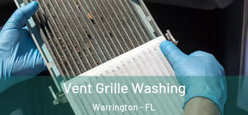 Vent Grille Washing Warrington - FL